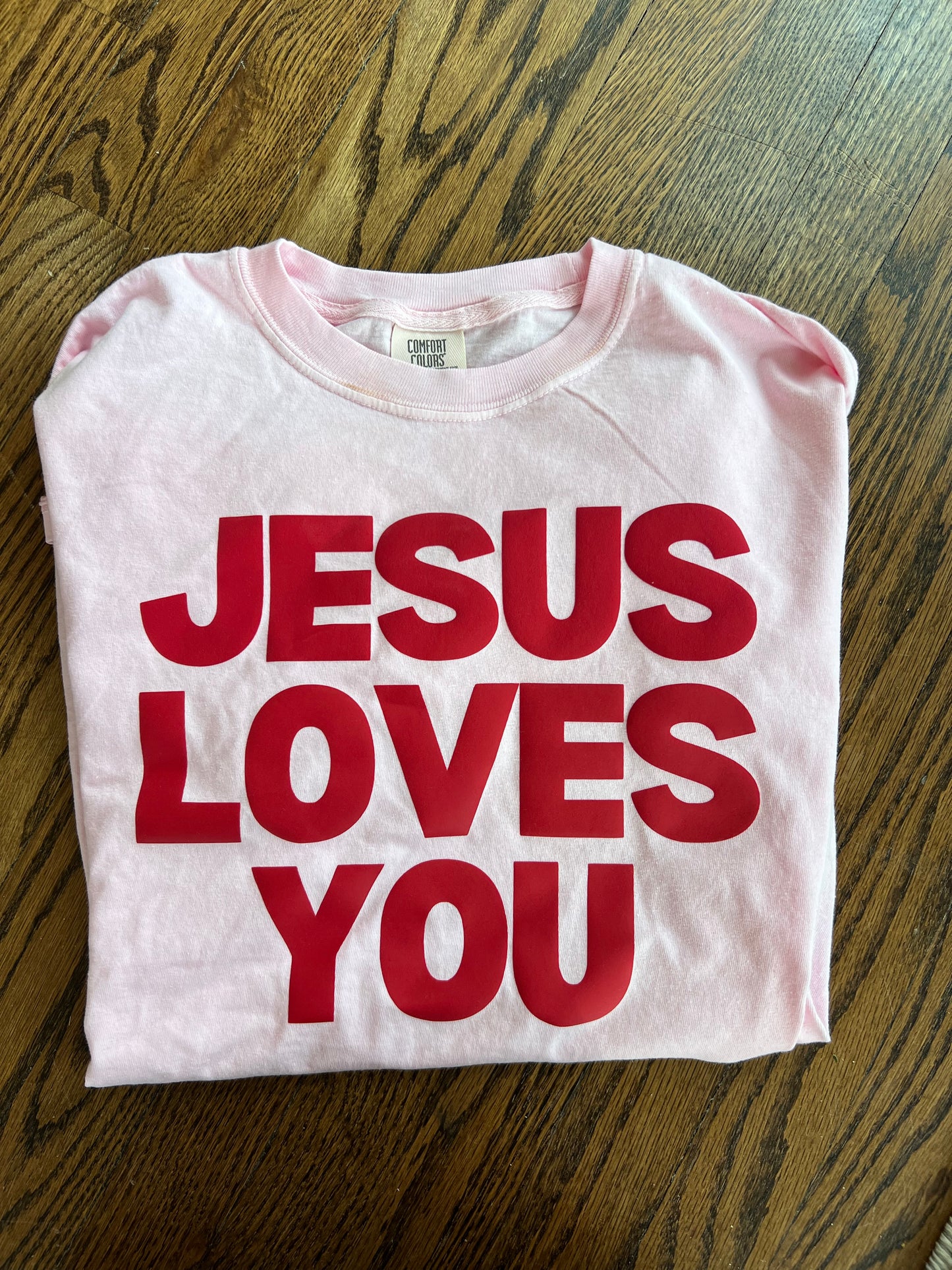 Jesus Loves You T-Shirt