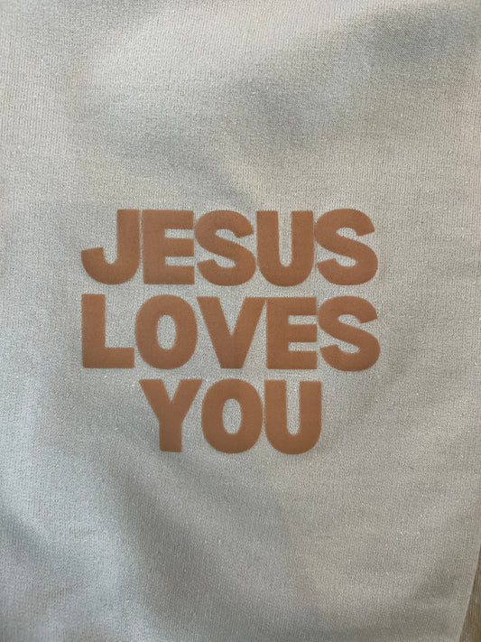 Jesus Loves You Sweaties