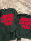 Jesus Loves You - CHRISTmas Sweaty Set